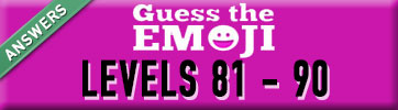 guess the emoji answers levels 81-90